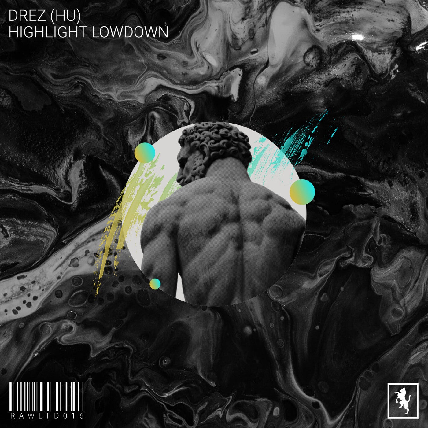 Drez (HU) - Highlight Lowdown [RAWLTD016]